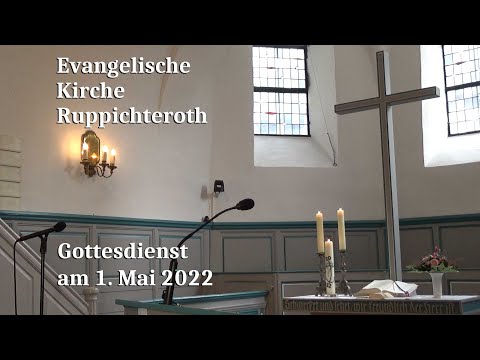 Gottesdienst am 1. Mai 2022 in der Evangelischen Kirche in Ruppichteroth