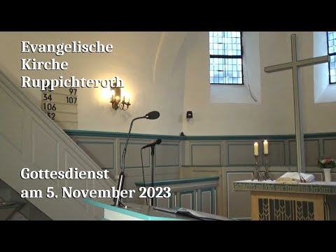 Gottesdienst am 5. November 2023 in der Evangelischen Kirche in Ruppichteroth