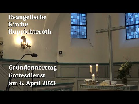 Gottesdienst zu Gründonnerstag am 6. April 2023 in der Evangelischen Kirche in Ruppichteroth