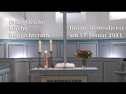 Online-Gottesdienst am 17. Januar 2021 in der Evangelischen Kirche in Ruppichteroth