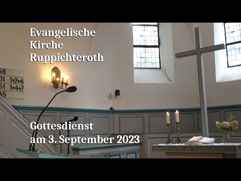 Gottesdienst am 3. September 2023 in der Evangelischen Kirche in Ruppichteroth