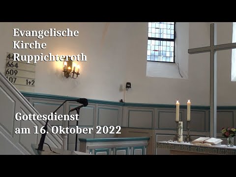 Gottesdienst am 16. Oktober 2022 in der Evangelischen Kirche in Ruppichteroth